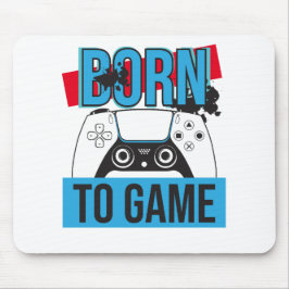 GEBOREN MIT MEINEM KONSOLE SPIELEN MOUSEPAD