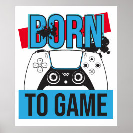 GEBOREN MIT MEINEM KONSOLE SPIELEN POSTER