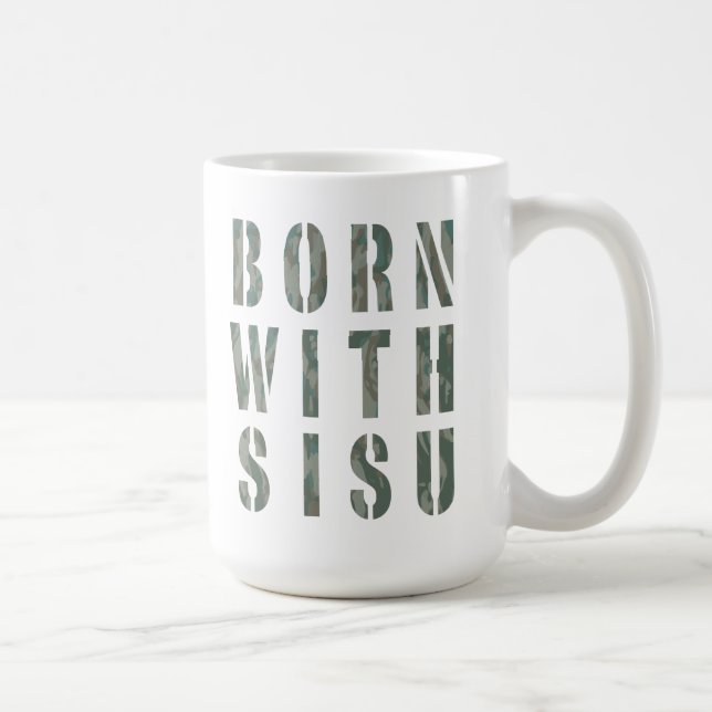Geboren mit Sisu Camouflage 1 Kaffeetasse (Rechts)