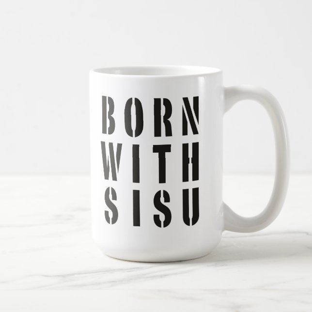 Geboren mit Sisu Tasse (Rechts)