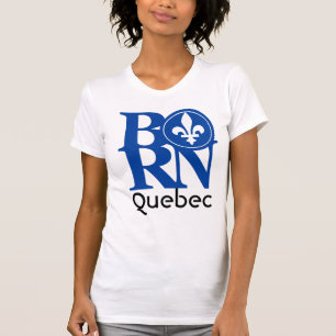 GEBOREN Quebec T-Shirt