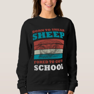 Geboren, Schafe zu hören, die gezwungen sind, zur Sweatshirt