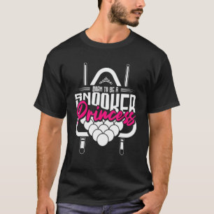 Geboren, Snooker Princess Pool Billiard Snooke zu T-Shirt