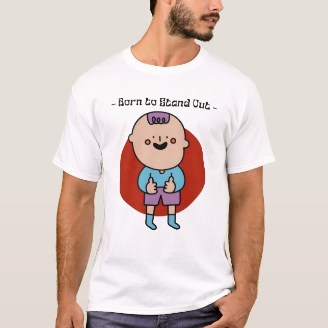 Geboren, T - Shirt auszustechen: Einzigartig & küh (Vorderseite)