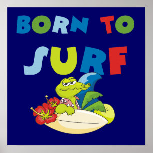 Geboren, T - Shirts und Geschenke zu surfen Poster