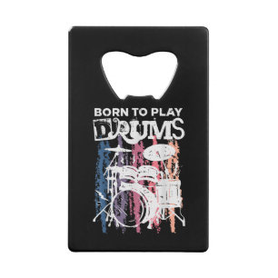 Geboren, Trommeln zu spielen, Rock Music Band Drum Geldbeutel Flaschenöffner