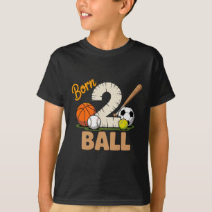 Geboren, um alle Sportarten Basketball Fußball zu T-Shirt