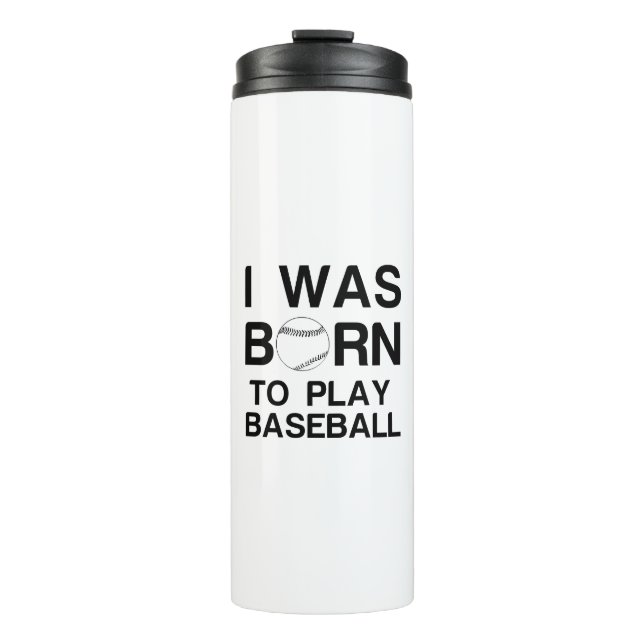 Geboren um Baseball zu spielen Thermosbecher (Vorderseite)