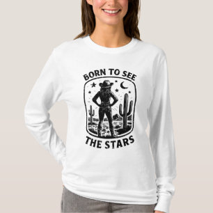 Geboren, um die Sterne zu sehen T-Shirt