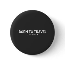 Geboren, um die Welt zu bereisen