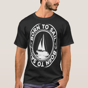 Geboren, um grafisch segeln Segelschiff Sailor Cap T-Shirt