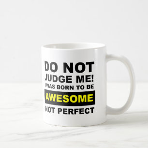 Geboren um großartig und nicht perfekt zu sein Lus Tasse