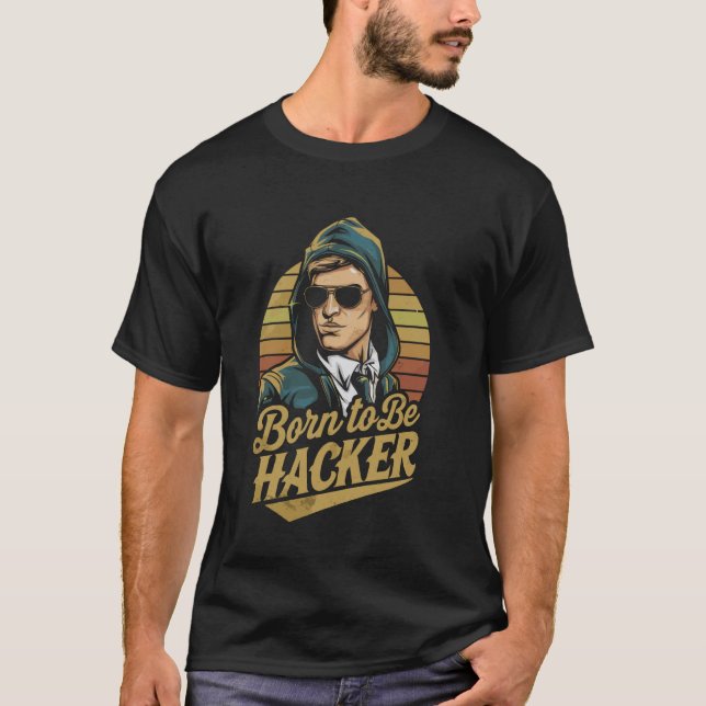 Geboren um Hacker zu sein u2013 Computer-Code-Geek T-Shirt (Vorderseite)