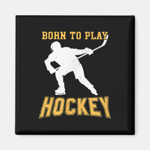 Geboren um Hockey zu spielen Geschenk für Hockeysp Magnet