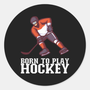 Geboren um Hockey zu spielen I Eishockeyspieler Runder Aufkleber