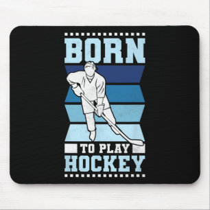 Geboren um Hockey zu spielen Mousepad