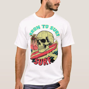 Geboren, um mit großem Totenkopf auf dem Surfbrett T-Shirt