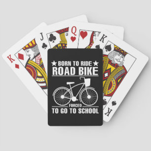 Geboren, um Rennrad zu fahren, gezwungen zur Schul Spielkarten
