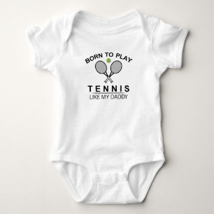 Geboren, um Tennis zu spielen wie mein Daddy Baby Strampler