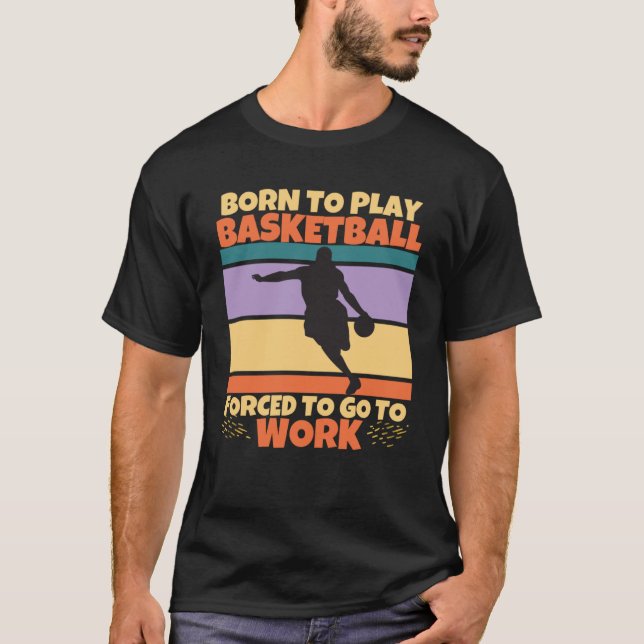Geboren, um Tischbasketball spielen zu müssen, um  T-Shirt (Vorderseite)