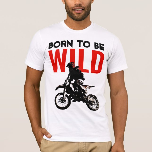 Geboren, um Wild Motocross Motorrad Pop Art T-Shirt (Vorderseite)