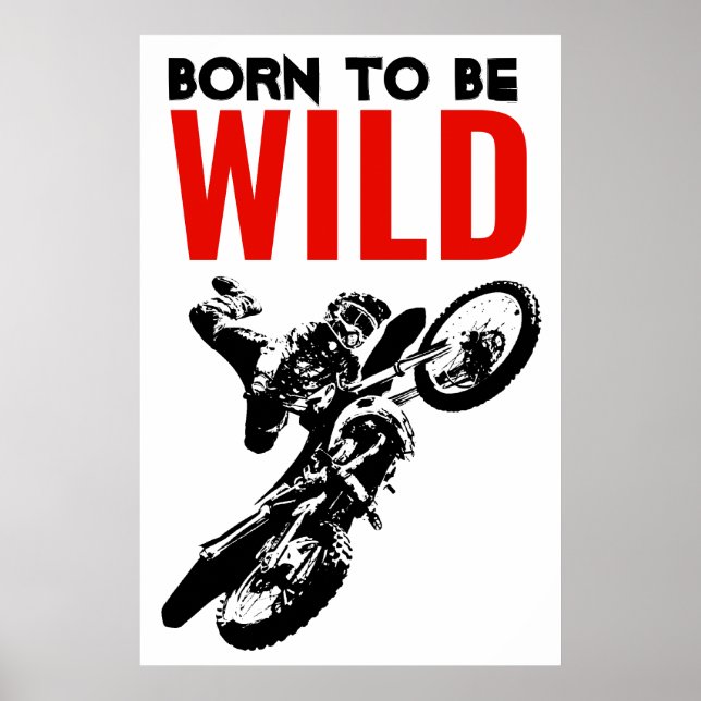 Geboren, um Wild Motocross Motorrad Sport zu sein Poster (Vorne)