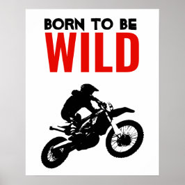 Geboren, um Wild Motocross Motorrad Sport zu sein Poster