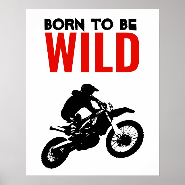 Geboren, um Wild Motocross Motorrad Sport zu sein Poster (Vorne)