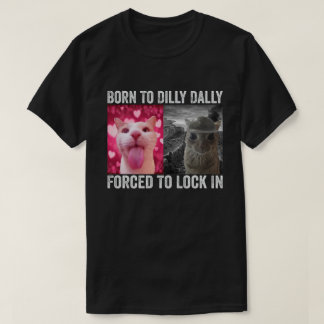 Geboren um zu bummeln, gezwungen einzusperren Katz T-Shirt