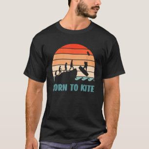 Geboren um zu Drachen Kiteboarding Kite Surfen Evo T-Shirt