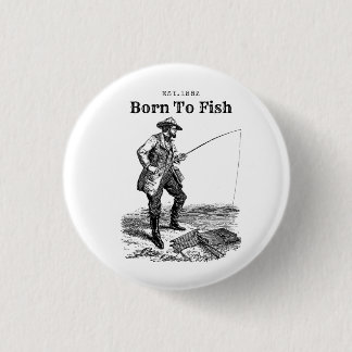Geboren um zu fischen button