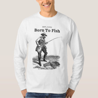 Geboren um zu fischen T-Shirt