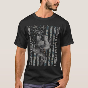 Geboren um zu fischen und zu jagen, gezwungen zur  T-Shirt