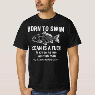 Geboren um zu schwimmen Ozean 1989 Ich bin Fischma T-Shirt