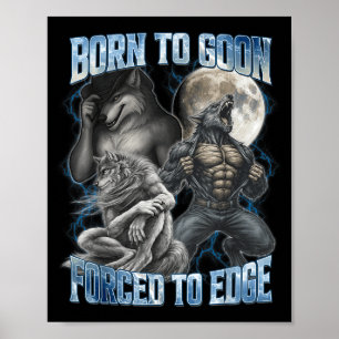 Geboren um zu Streber gezwungen zu kanten Lustige Poster