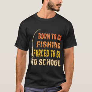 Geboren um zum Angeln zu gehen lustige Anglerkleid T-Shirt