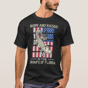Geboren und in den Sümpfen der Fahne Florida USA a T-Shirt