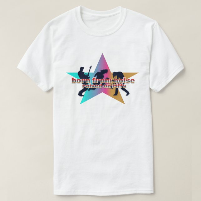 Geboren vom Lärm, auf Riffs erhoben T-Shirt (Design vorne)