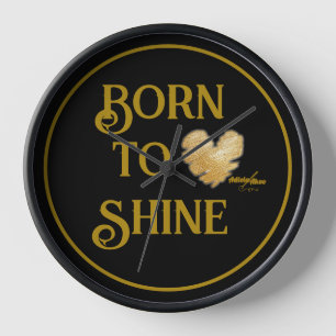 Geboren von Shine Clock von Poet Adiela Akoo Uhr