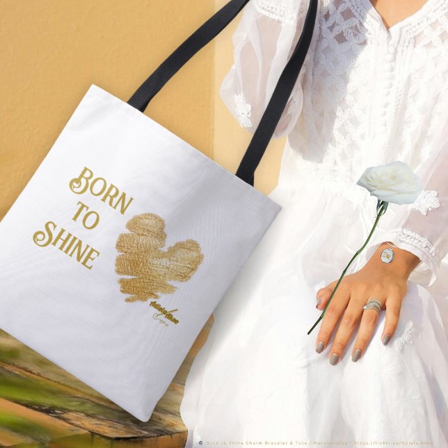 Geboren von Shine White Tasche von Poet Adiela Ako (Born to Shine Tote & Charm Bracelet designd by Poet Adiela Akoo. Love It? GET it! A gr8t gift combo!)