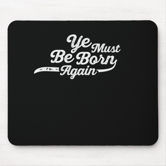 Geboren wieder: Eine moderne Botschaft Mousepad (Vorne)