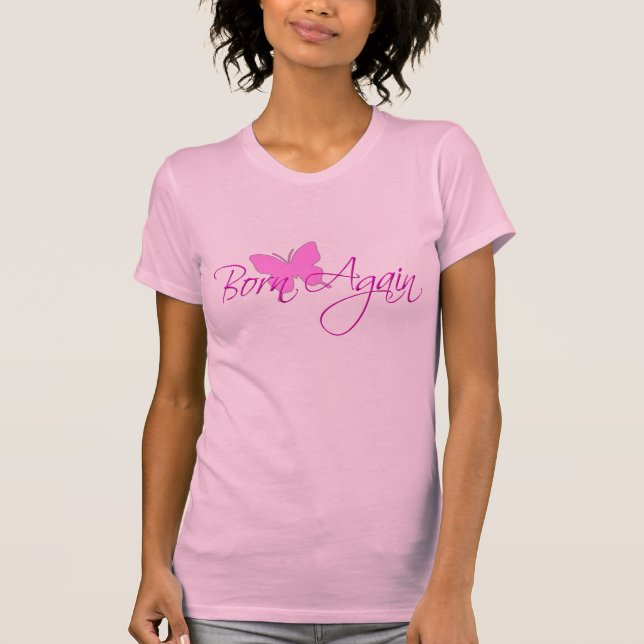 Geboren wieder T-Shirt (Vorderseite)