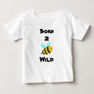 Geboren, wild zu sein baby t-shirt