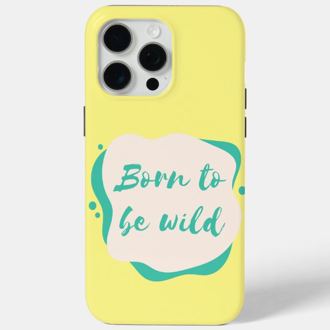 geboren, wild zu sein Case-Mate iPhone hülle (Rückseite)