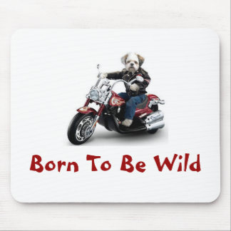 Geboren, wild zu sein mousepad