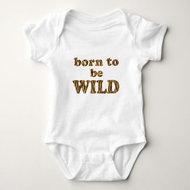 Geboren, wild zu sein - Tigerprint Baby Jersey Bod Baby Strampler (Vorderseite)