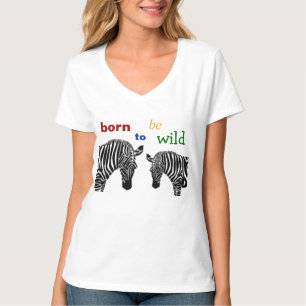 Geboren, wilder Zebra zu sein T-Shirt