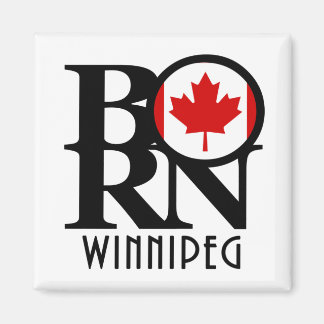 GEBOREN Winnipeg Kanada Magnet