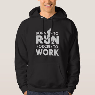 Geboren zu arbeiten hoodie