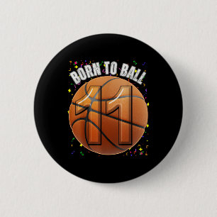 Geboren zu Basketball 11. Geburtstag Elf Girls Boy Button